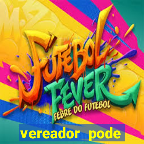 vereador pode patrocinar time de futebol